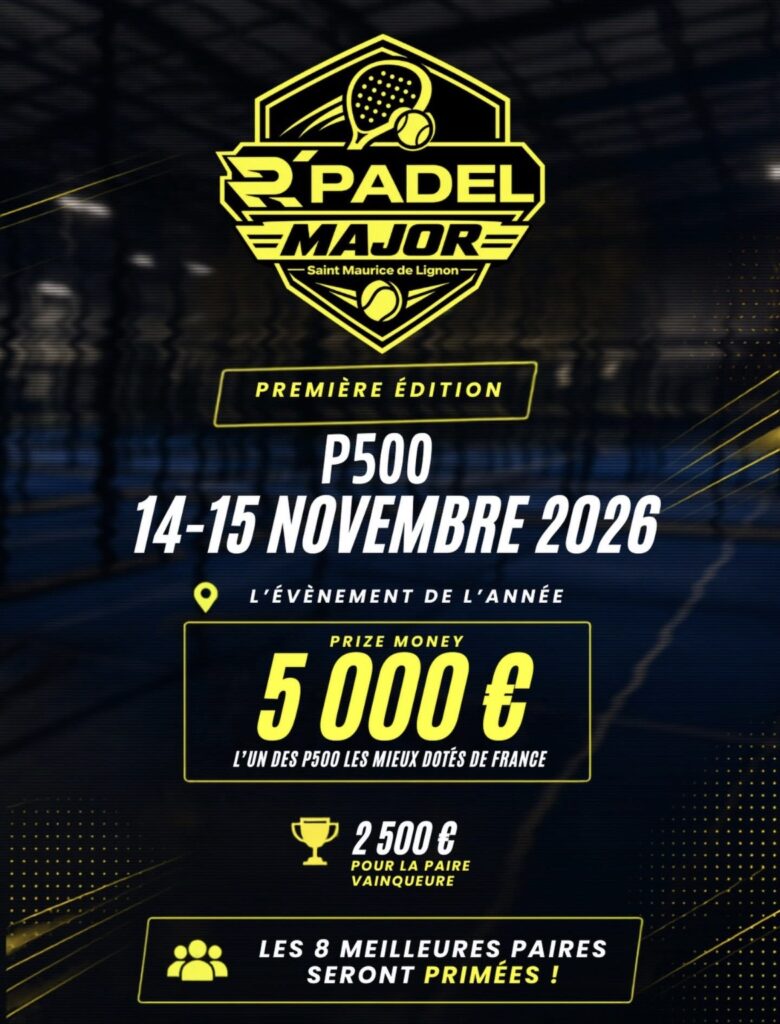 R’PADEL MAJOR : 5 000 € de prize money pour un P500 en Haute-Loire | Padel Magazine R’PADEL MAJOR : 5 000 € de prize money pour un P500 en Haute-Loire