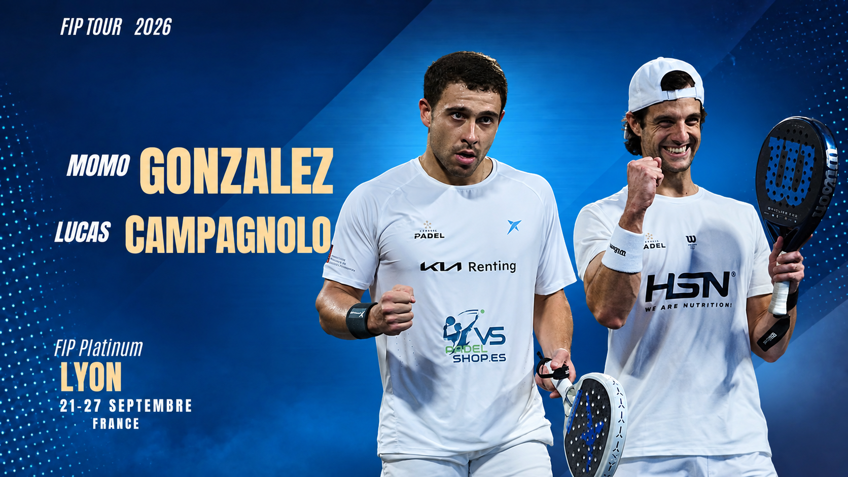 FIP Platinum Lyon – Gonzalez / Campagnolo : enfin le tournoi pour lancer leur association ?