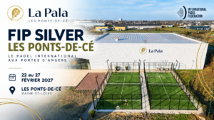 LA PALA PASSE À L’INTERNATIONAL AVEC UN PREMIER FIP SILVER AUX PONTS-DE-CÉ EN 2027