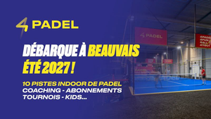 4PADEL arrive en plein cœur de Beauvais avec 10 pistes
