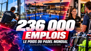 Le padel soutient près de 236 000 emplois dans le monde : une industrie en pleine croissance