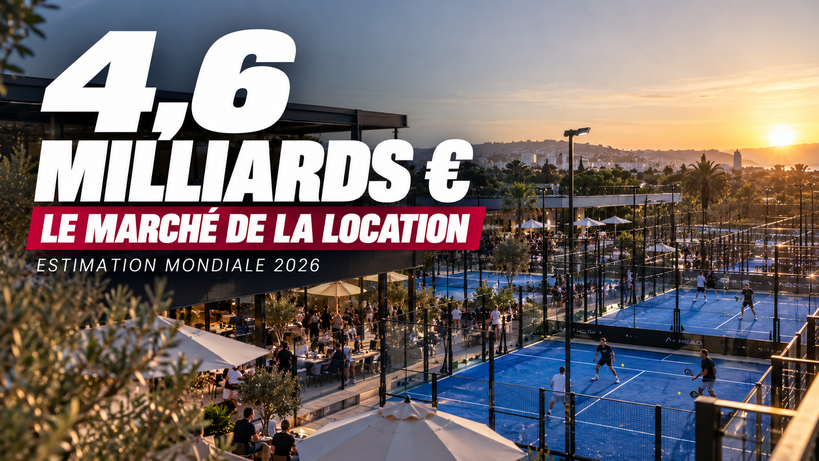 Location de pistes de padel : un marché mondial estimé à 4,6 milliards d'euros