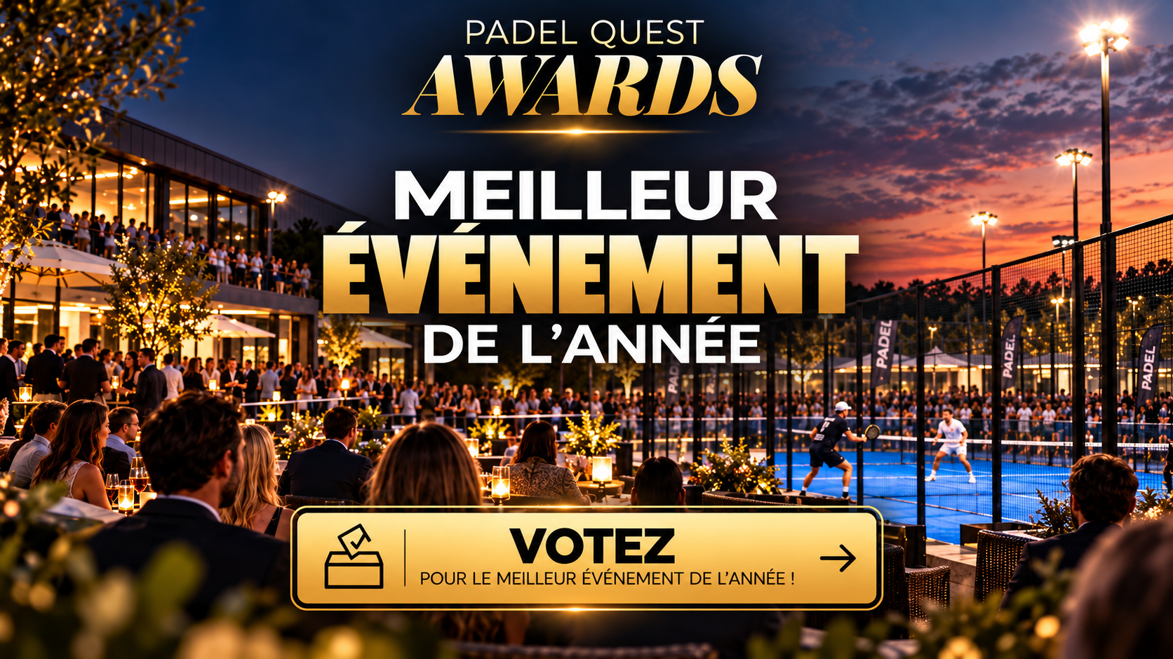 Padel Quest Awards : à vous d’élire le meilleur événement de l’année