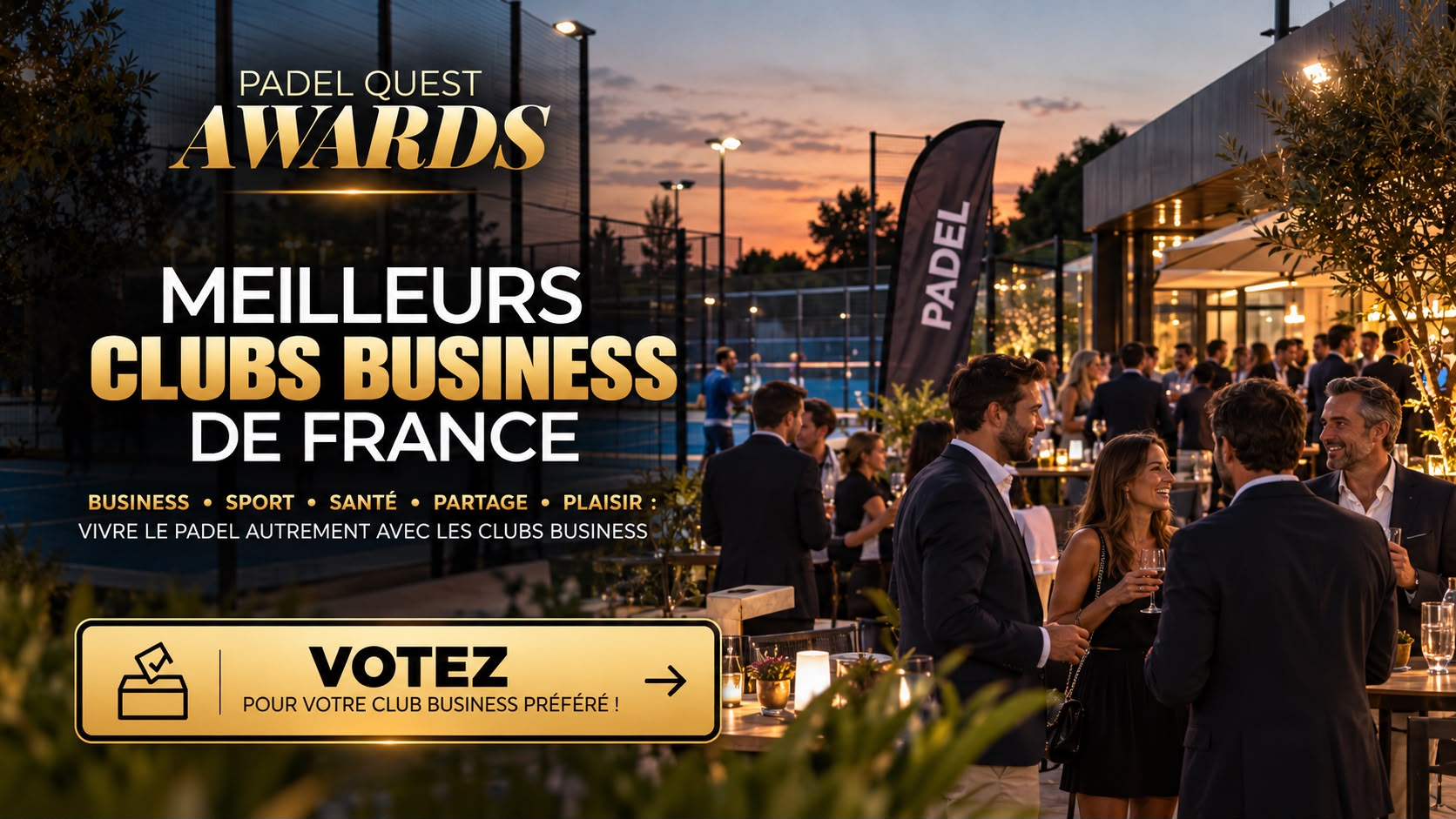 PADEL QUEST AWARDS : Nouvelle catégorie mise en avant : Meilleurs Clubs Buisness de France