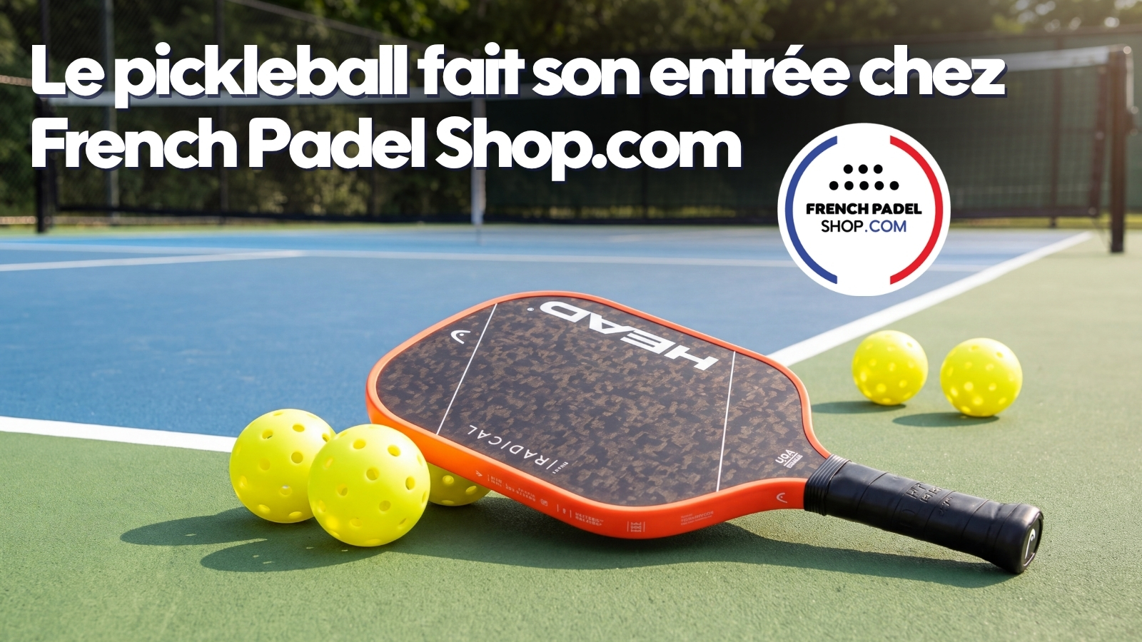 French Padel Shop élargit son offre et se lance dans le pickleball | Padel Magazine French Padel Shop élargit son offre et se lance dans le pickleball
